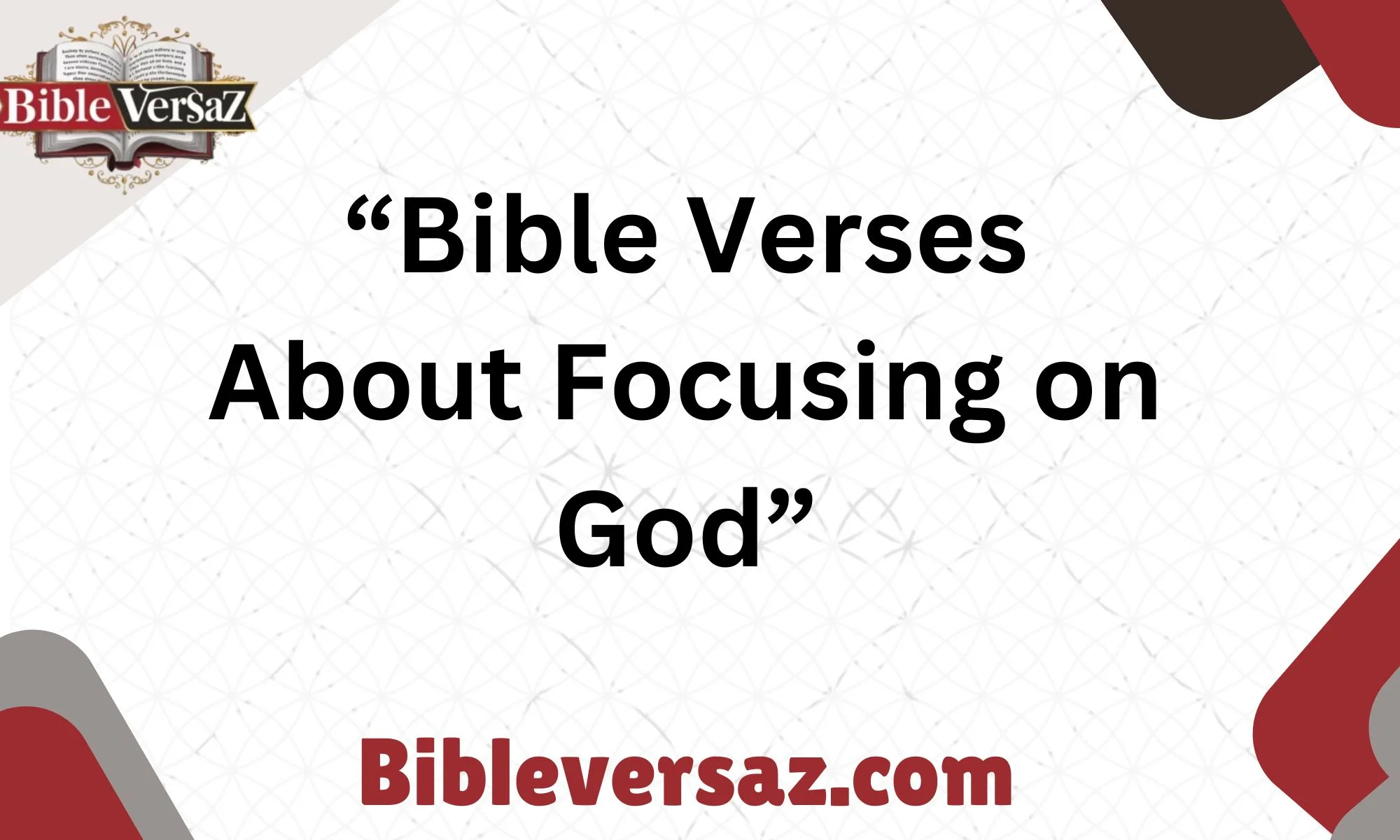 Bible Verses About Focusing on God