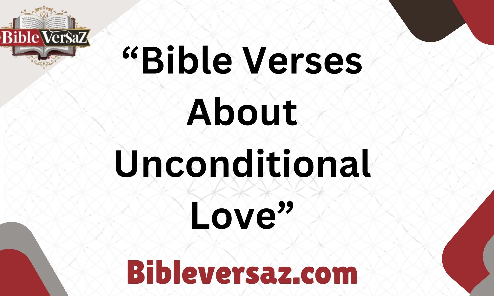 Bible Verses About Unconditional Love