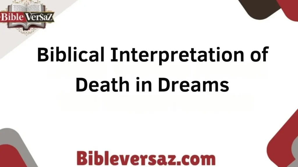 Biblical Interpretation of Death in Dreams