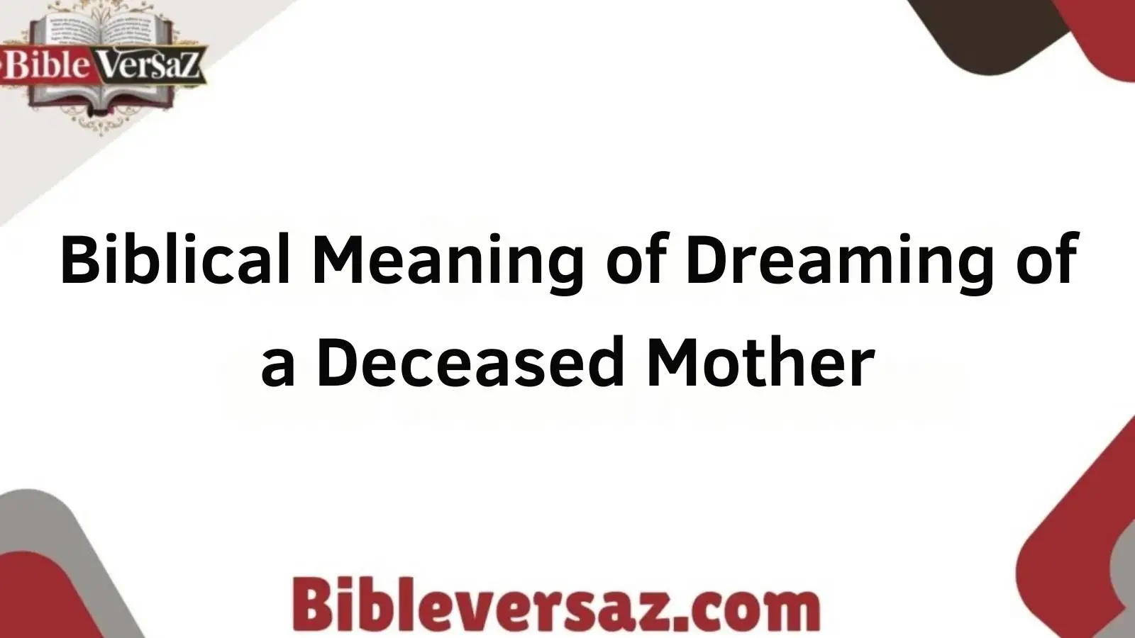 Biblical Meaning of Dreaming of a Deceased Mother