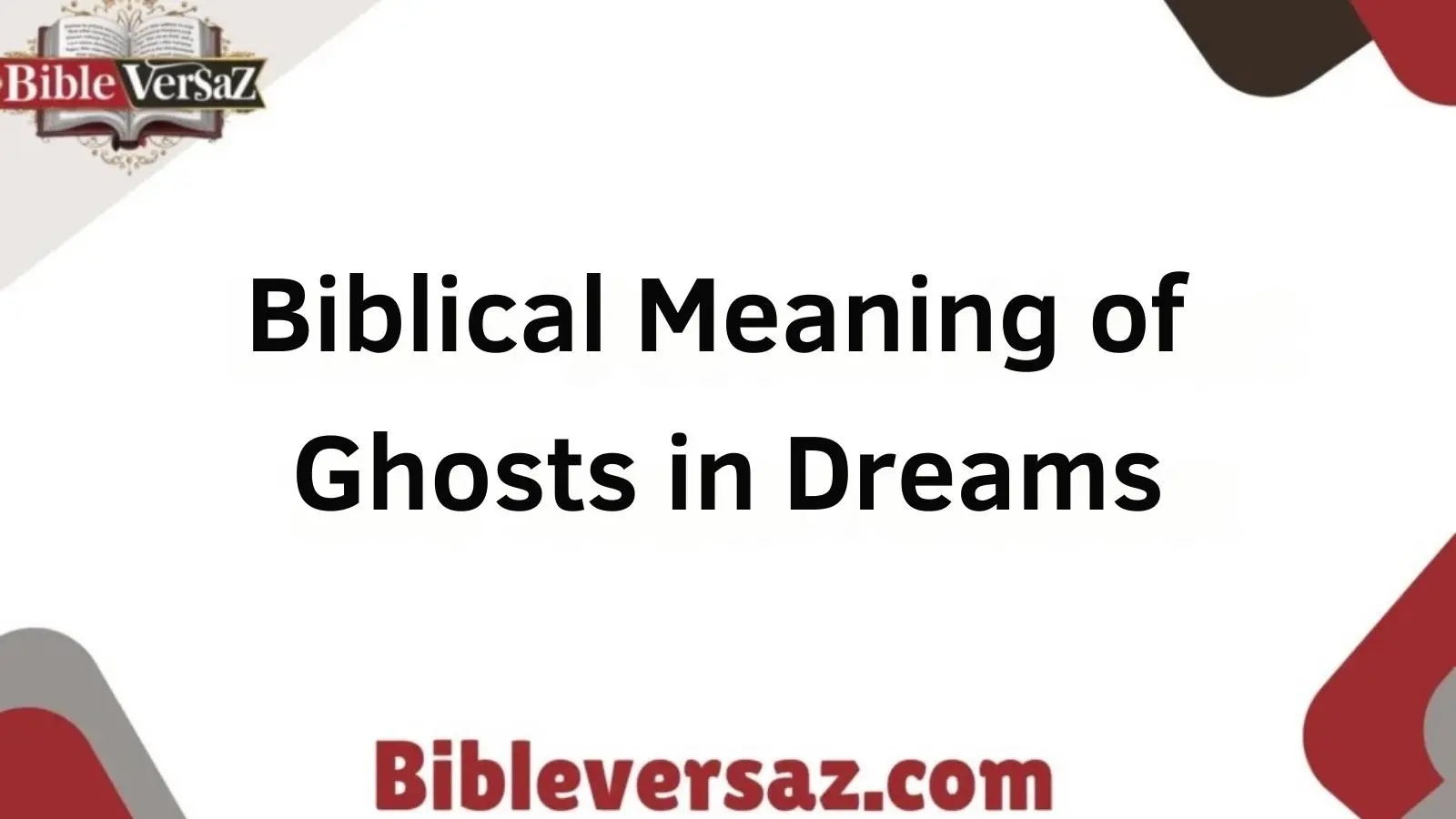 Biblical Meaning of Ghosts in Dreams