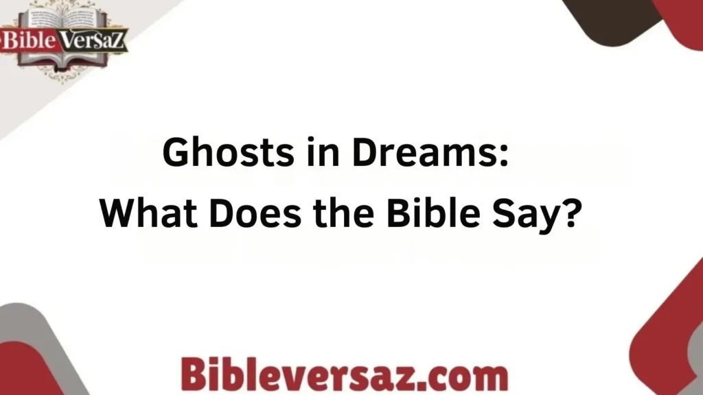 Ghosts in dreams