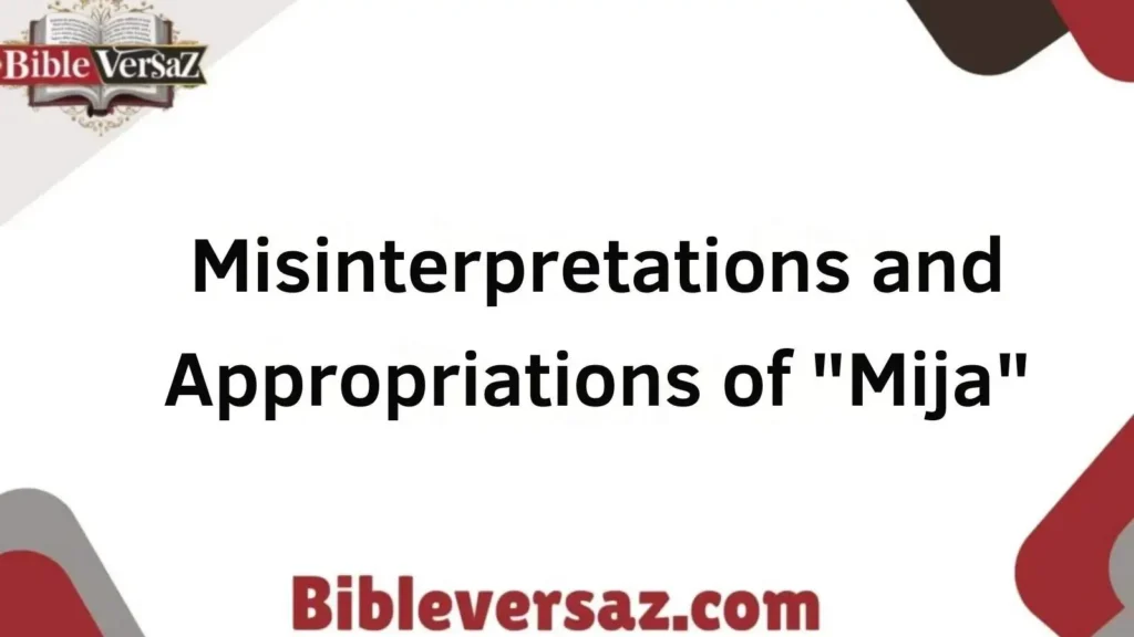 Misinterpretations and Appropriations of "Mija"