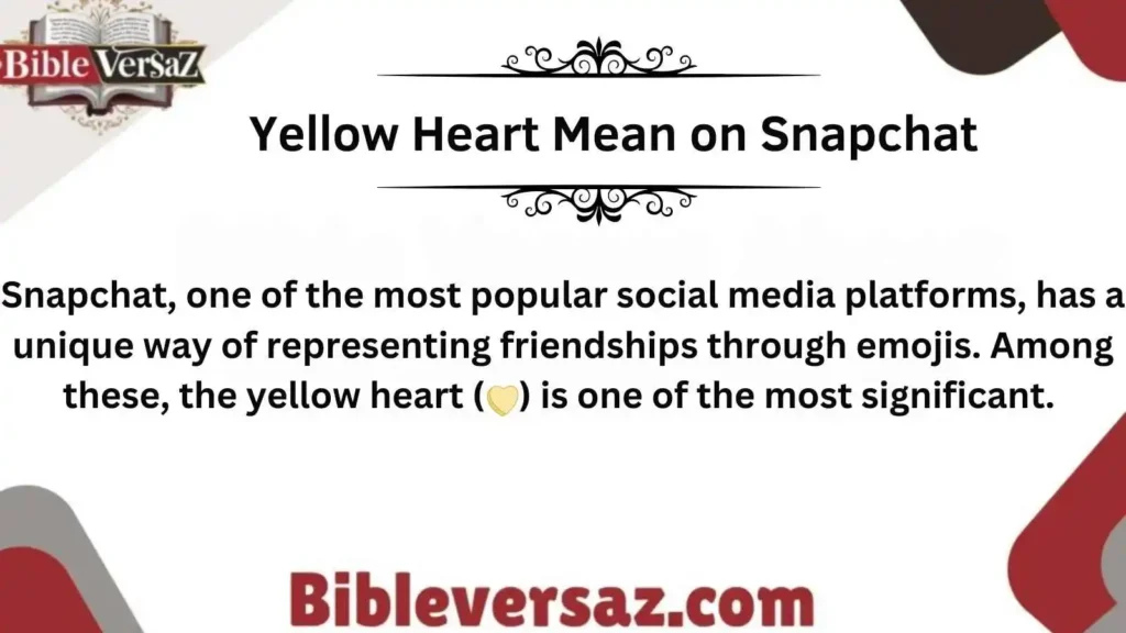 Yellow Heart Mean on Snapchat